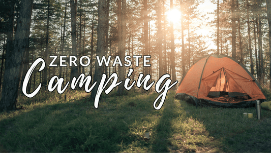 A tent in a forest at sunrise with text reading Zero Waste Camping