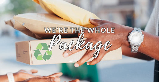 eco friendly packages being handed over with text overtop reading "we're the whole package"